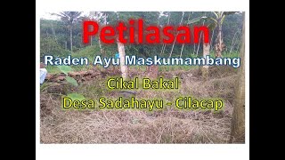 JEJAK WALI Petilasan Raden Ayu Mas Kumambang