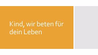 Kind, wir beten für dein Leben - Klavierbegleitung und Text zum Mitsingen