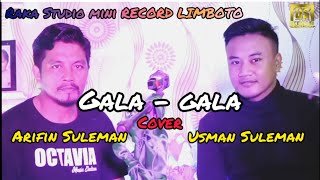 Gala - Gala ( Rhoma Irama ) Cover Arifin Suleman Ft. Usman Suleman