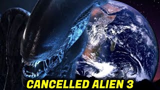 Cancelled ALIEN 3 Was Going To Have The Xenomorph On EARTH!