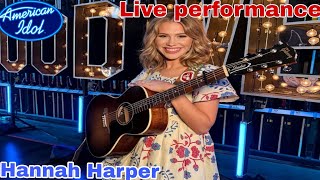 Hannah Harper (American Idol 2026) Hollywood Week Special Performance Full Video