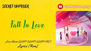 시크릿넘버 (SECRET NUMBER) - Fall In Love (OST Love Alarm CLAP! CLAP! CLAP!) Lyrics 가사