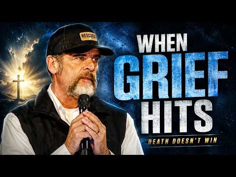 WHEN GRIEF HITS: How to Mourn Without Losing Hope | Troy Brewer