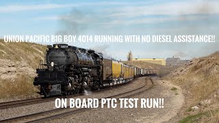 Union Pacific Big Boy 4014 running WITHOUT diesel Assistance!?!! (On board PTC test run)