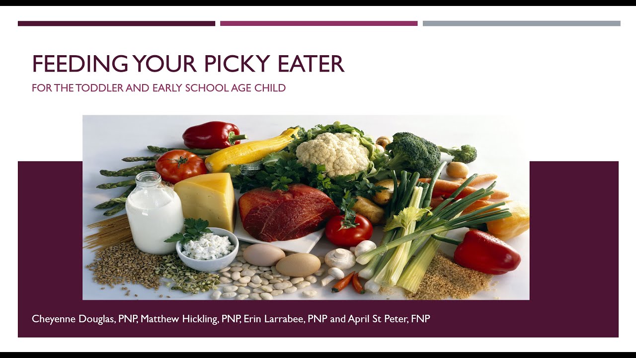 Guidance for Caregivers/Parents: Strategies for Feeding Your Picky