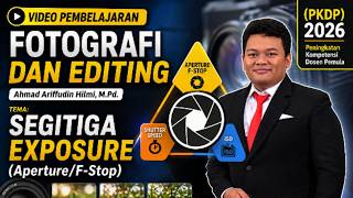 15. Segitiga Exposure #1: Memahami Aperture (F-Stop) dalam Fotografi | Ahmad Ariffudin Hilmi