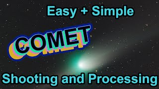 How to Shoot and Process Comet Images