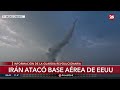 🚨MEDIO ORIENTE | Irán atacó base aérea de EEUU
