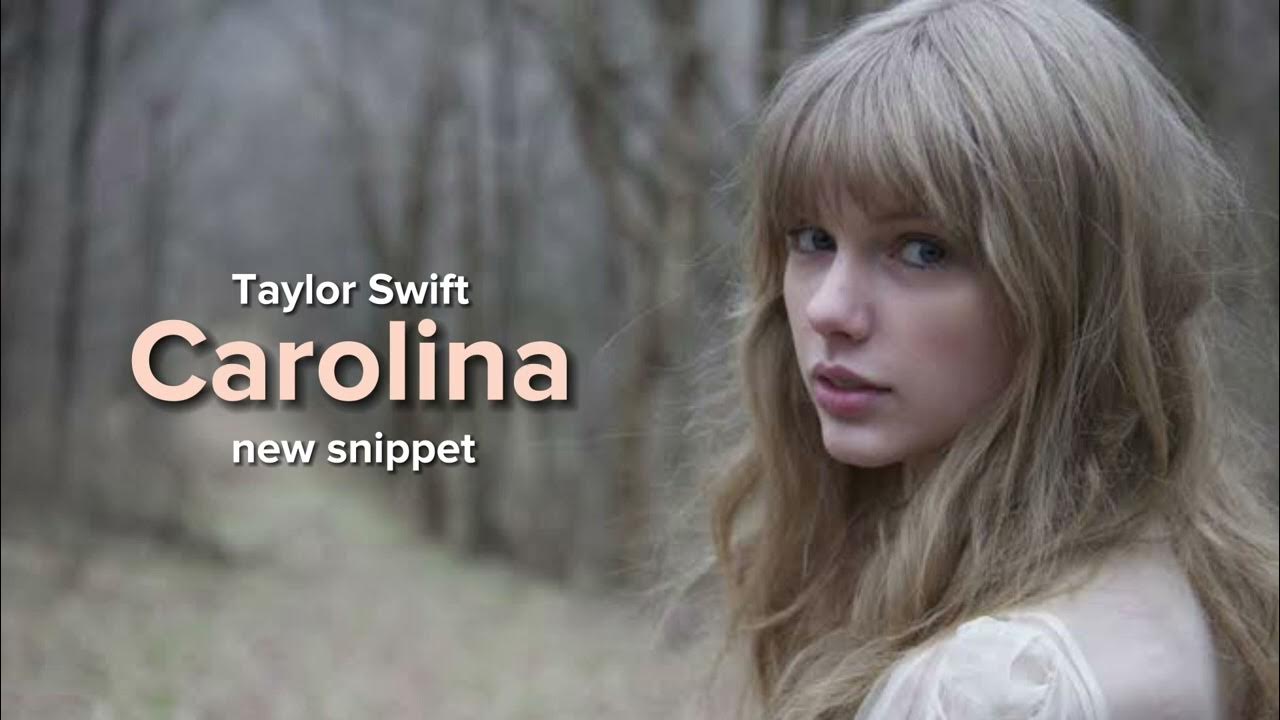 Taylor Swift Carolina (new snippet) YouTube