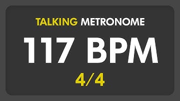117 BPM - Talking Metronome (4/4)
