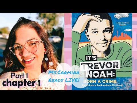 Video Born a Crime ?? part I ch 1 | Ms.Carmina Reads LIVE!