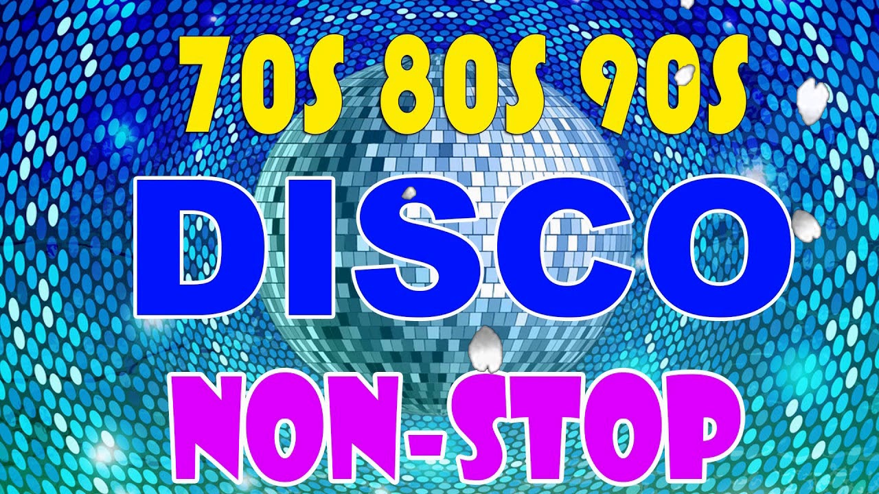 Disco Hits 70's 80's 90's Legends Best Classic Disco Songs Disco Party