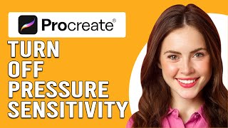 How To Turn Off Pressure Sensitivity In Procreate (How You Can Adjust The Pressure Sensitivity)