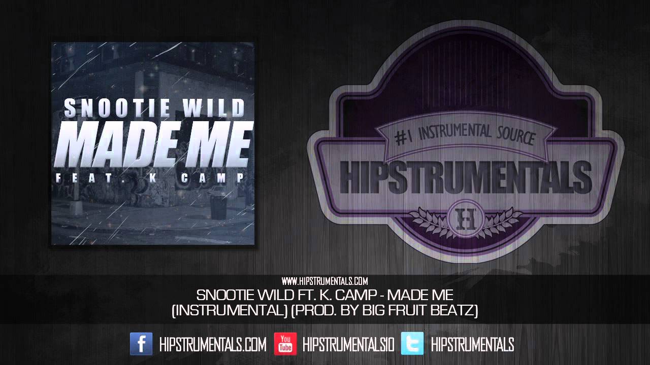 Snootie Wild Ft. K. Camp - Made Me [Instrumental] (Prod. By Big Fruit Beatz) + DL