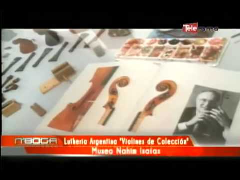 Lutheria Argentina Violines de Colección Museo Nahim Isaías
