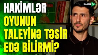 Hakimlər Oyunun Nəticəsinə Təsir Edə Bilərmi? - Əli̇yar Ağayev Açdi Sandiği, Tökdü Pambiği