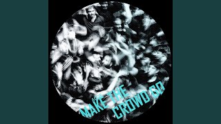 Celebrity Make The Crowd Go (Original Mix) Wealth