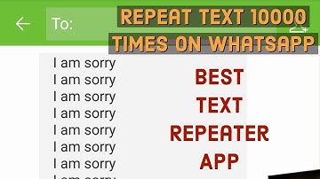 Best Text Repeater App, Repeat text message 10000 on WhatsApp with this App, Allrounder