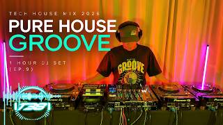 Tech House Mix 2026 | Pure House Groove | 1 Hour DJ Set (EP.9)