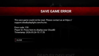 How To Fix Dead by Daylight Save Game Error Code 130 (2026) | Dead by Daylight Server Down today