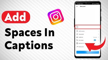 How To Add Spaces In Instagram Captions - Full Guide