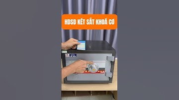 Hướng dẫn sử dụng két sắt khóa cơ việt Tiệp