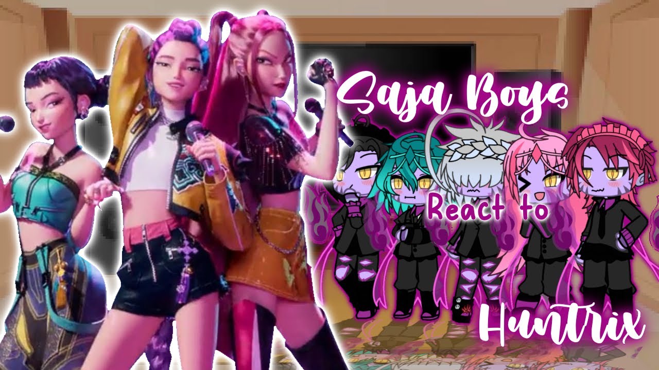 ☆★Saja boys react to Huntrix // K-pop Demon Hunter // Ship // 2X★☆