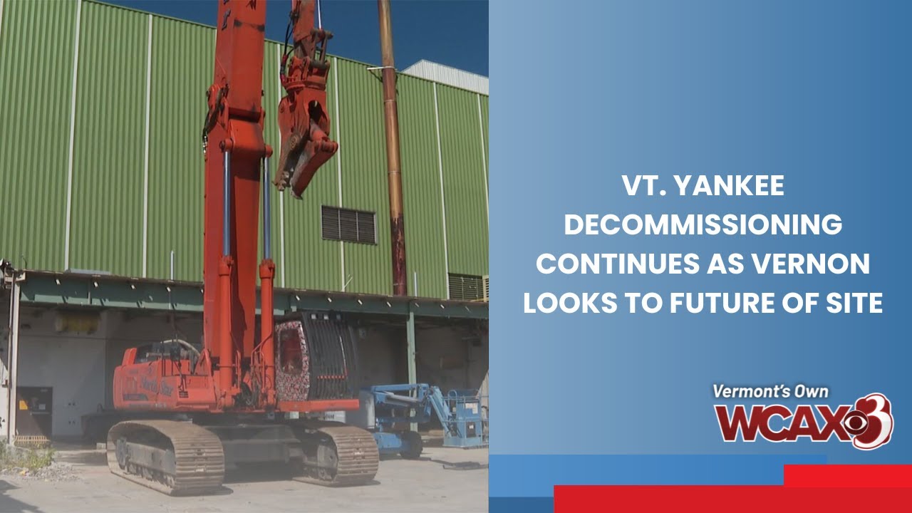 Vt. Yankee decommissioning continues as Vernon looks to future of site