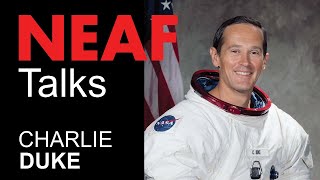 Charlie Duke | An Interview with Charlie Duke | NEAF Talks