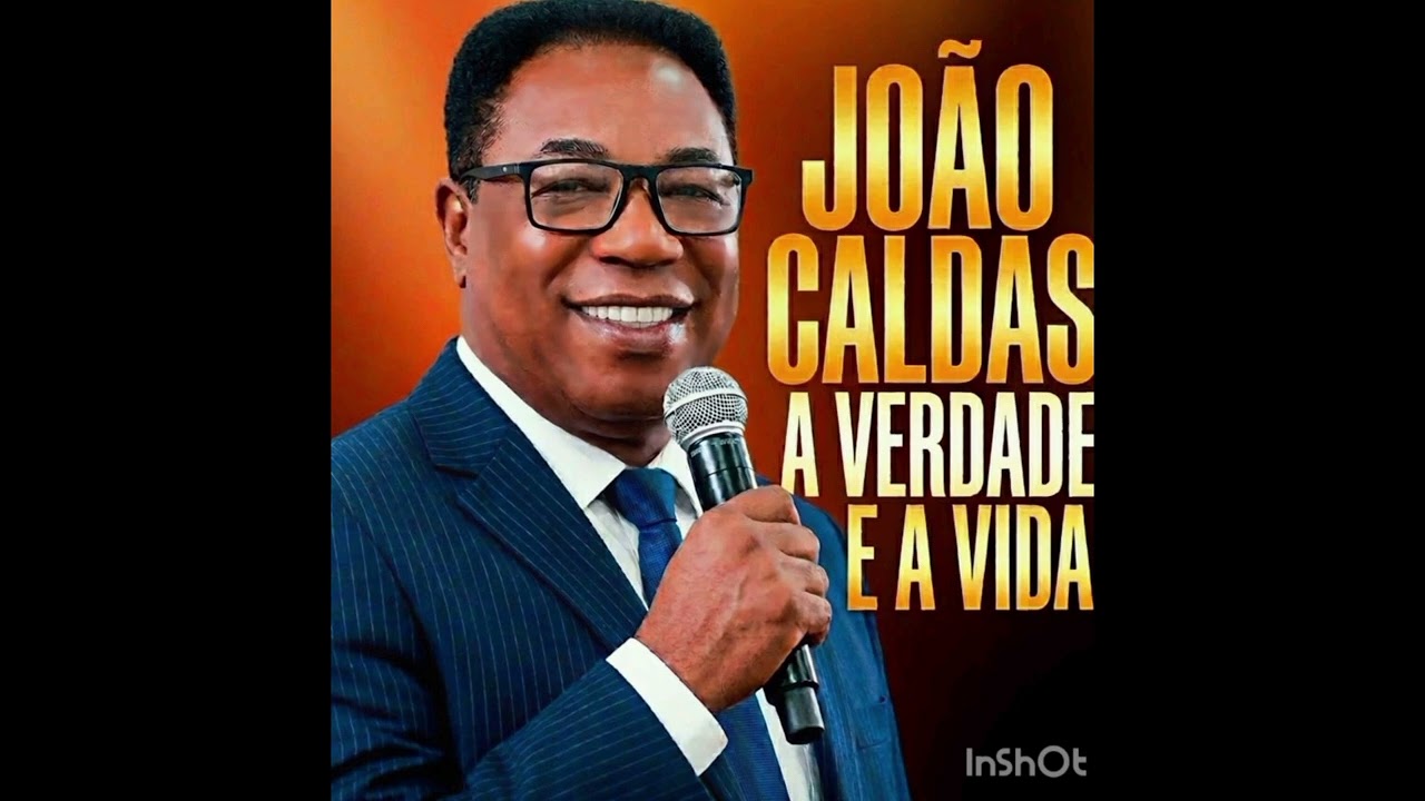 Joao. caldas    a verdade e a vida