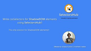 #SelectorsHub: How to write selectors for shadowDOM's elements?