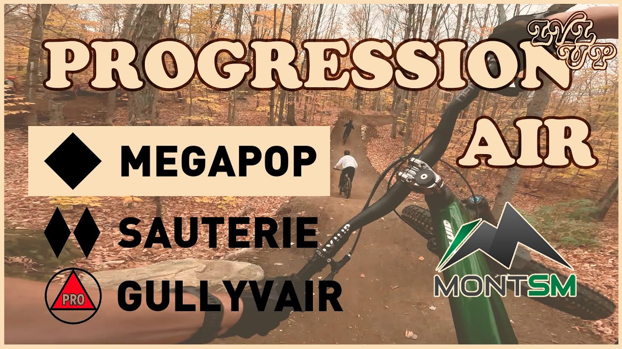 MEGAPOP (1/3) Niveau AVANCÉ, Mont SM ! Progression AIR