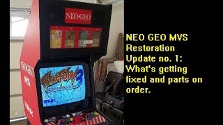 Neo Geo MVS Arcade Restoration - Part 1:Getting started