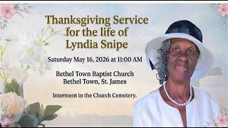Thanksgiving service for the life of Lyndia Snipe