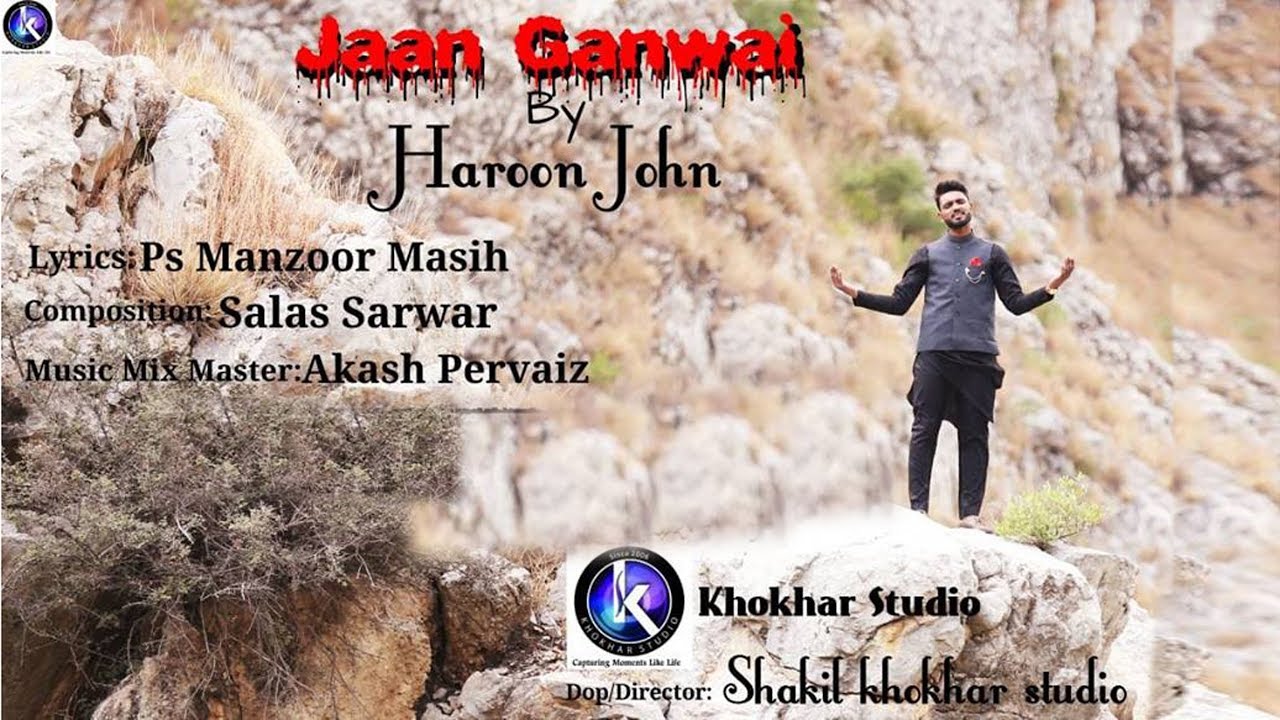 Jaan Gawai by Haroon John and video by Khokhar Studio