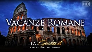 Vacanze Romane - Guida turistica alla città eterna