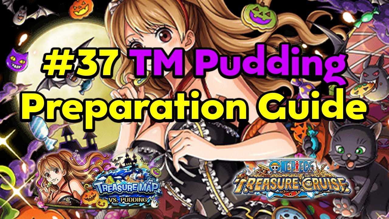 [OPTC] #37 TM Pudding Preparation Guide