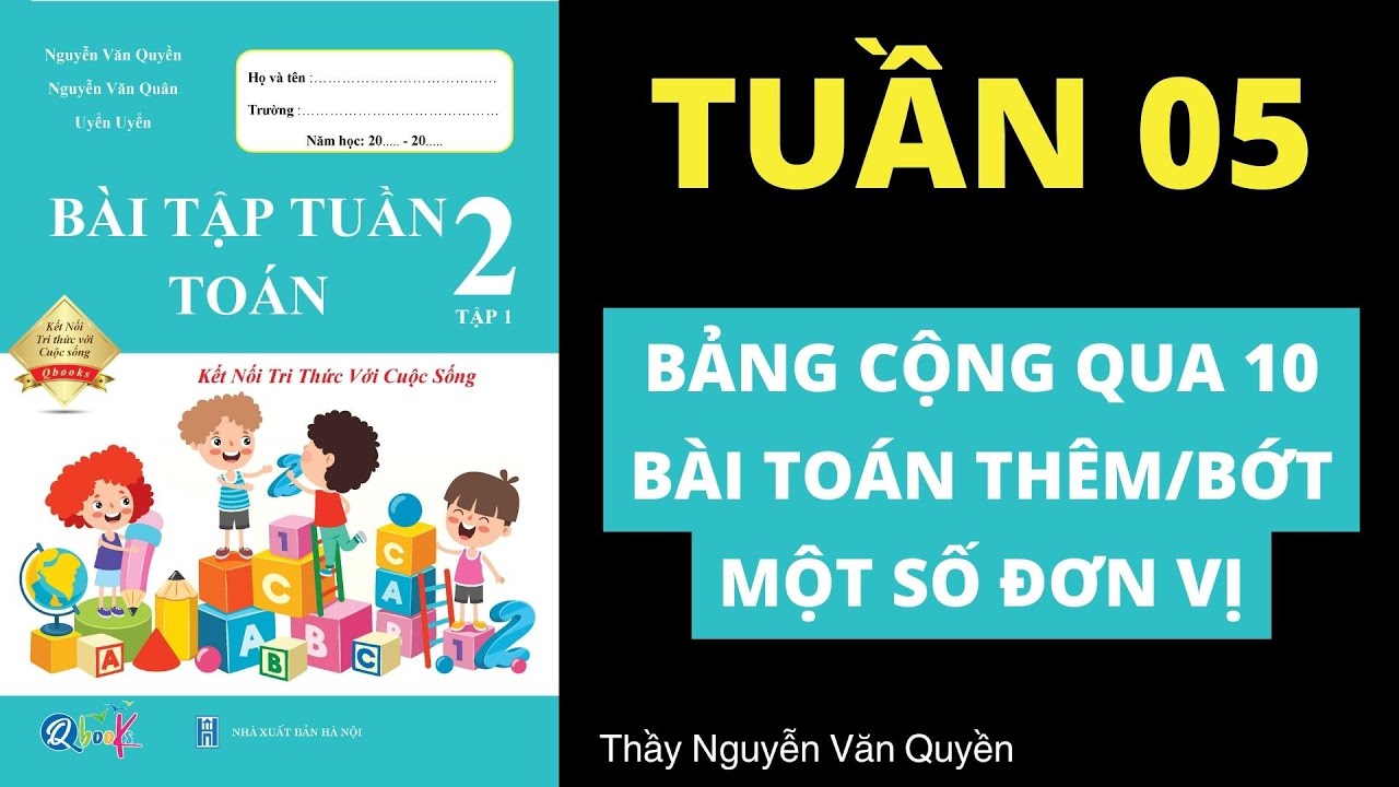 Toán Lớp 2 Kết Nối - Tuần 5 - Bảng cộng qua 10. Bài... - youtube