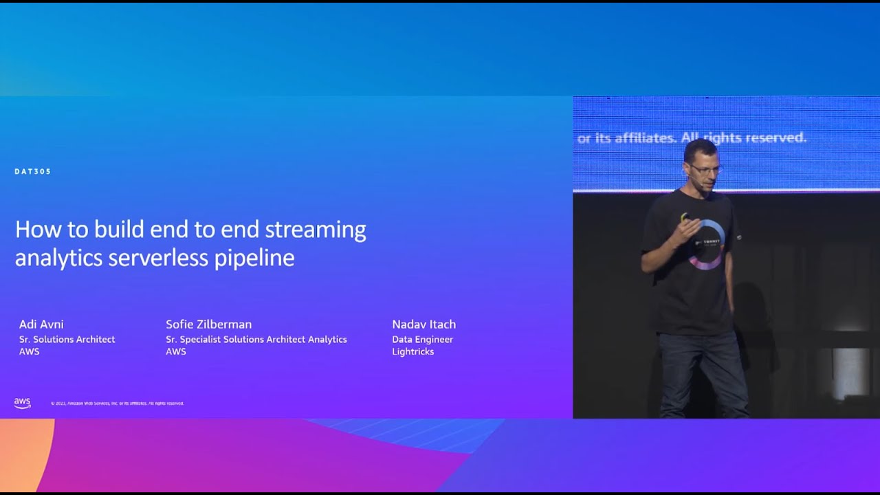 AWS Summit Tel Aviv 2023 - Building end to end streaming analytics serverless pipeline (DAT305)