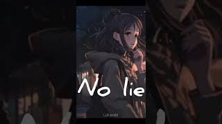 No lie [speed up]