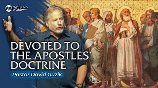 Devoted to the Apostles’ Doctrine in the Book of Acts