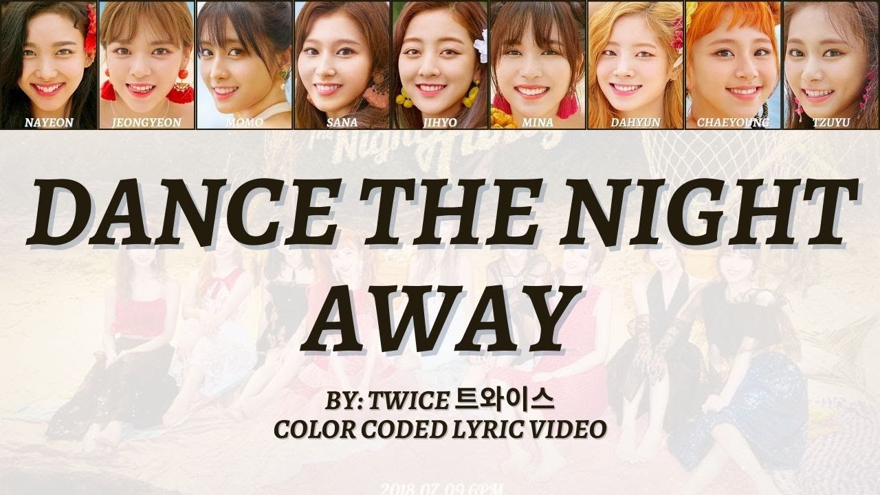 TWICE 트와이스 Dance The Night Away Coded Lyric Video YouTube