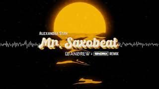 Alexandra Stan - Mr. Saxobeat (DJ ANDREW x SINDRIX REMIX)