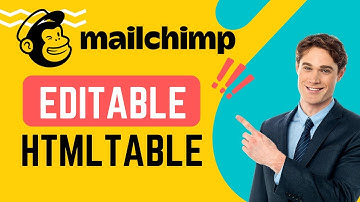 How to make Editable HTML Table on Mailchimp Email Template