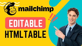 How to make Editable HTML Table on Mailchimp Email Template screenshot 4