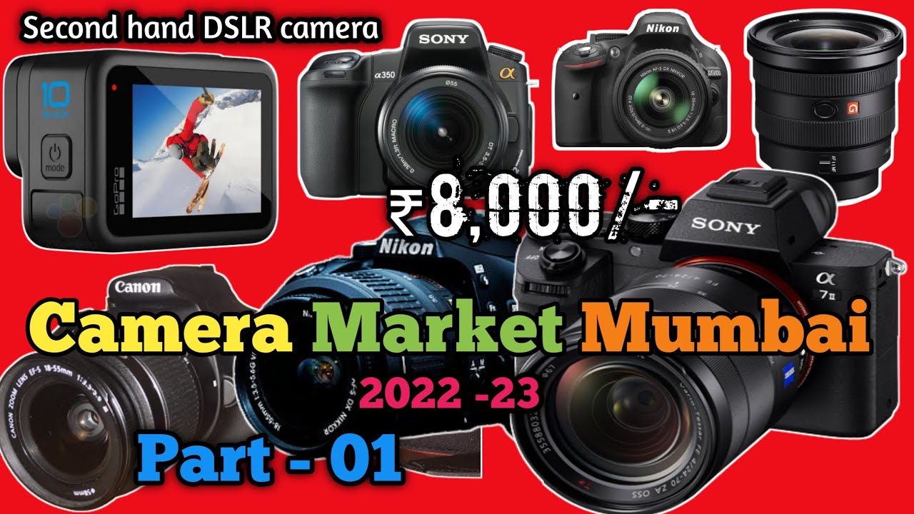 Best dslr camera 2022 Mumbai camera market 2022 dslr camera market