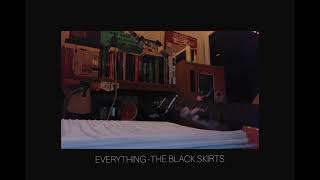 The Black Skirts- EVERYTHING (Intro Cover)
