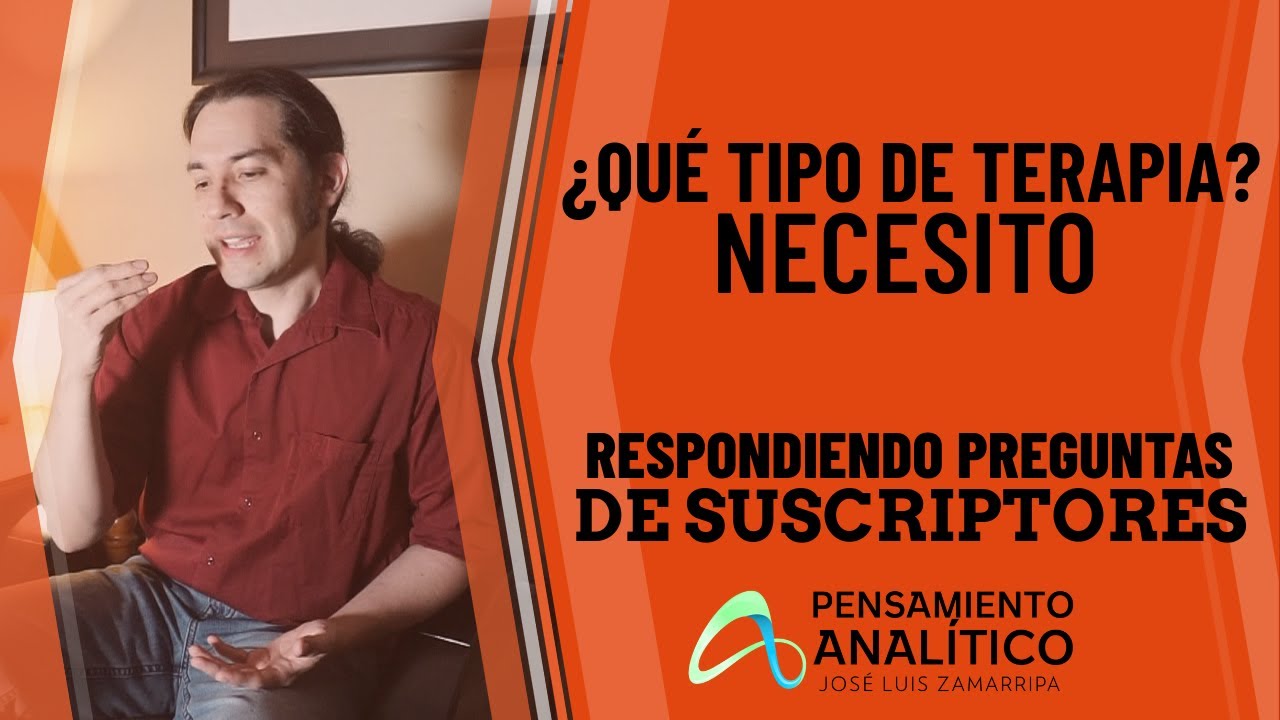 Qué tipo de TERAPIA NECESITO? | Contestando preguntas de suscriptores