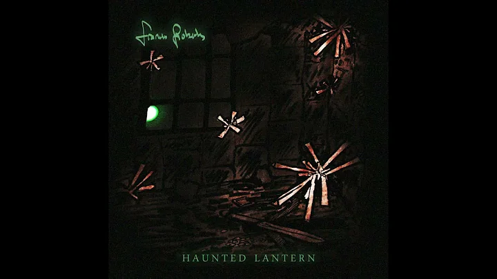 Haunted Lantern (Full album 2021)