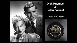 Dick Haymes & Helen Forrest “I'll Buy That Dream” (1945)